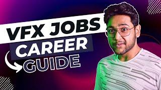 How to get VFX Jobs | वीएफएक्स नौकरियां कैसे प्राप्त करें|  Complete Road Map Guide