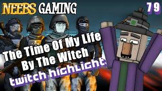 The Time Of My Life - By The Witch | Neebs Gaming Twitch Highlight