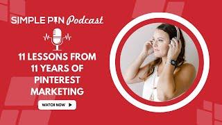 Pinterest Marketing Lessons {Reflecting on 11 years}