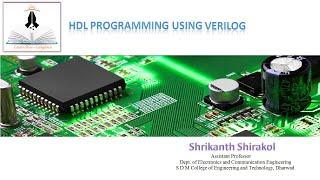 Lecture 8 - HDL Programming using verilog: Gate level modelling 2  by Shrikanth Shirakol