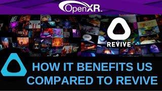 The benefits of OpenXR | OpenXR vs Revive