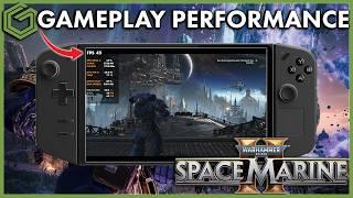 Legion Go - Warhammer 40,000: Space Marine 2 - How Playable??