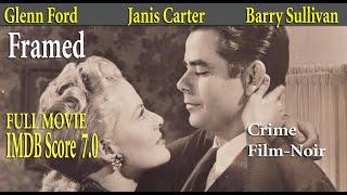 Framed (1947) Richard Wallace | Glenn Ford Janis Carter | Full Movie | IMDB Score 7.0