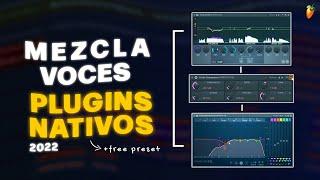 Como MEZCLAR VOCES con PLUGINS NATIVOS en FL STUDIO | + FREE PRESET (2022)