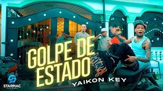 Yaikon Key - Golpe De Estado (Video Oficial)