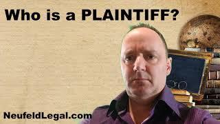 Who is a Plaintiff? [legal terminology explained]