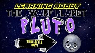 Learning About The Dwarf Planet Pluto