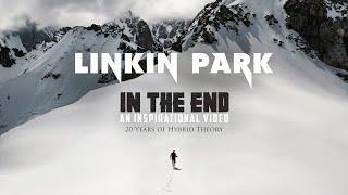 In The End Remix - Linkin Park (Mellen Gi & Tommee Profitt) | 20 Years of Hybrid Theory  A Tribute