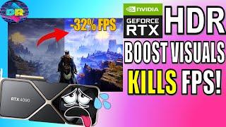 Nvidia's RTX HDR Has A MAJOR Problem! - HUGE Performance Loss 10 Games Tested