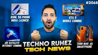 BSNL 5G Phone,Jio Satellite Internet,GTA 5 Mobile,Redmi Note 14 India,S24 FE India Launch,7500 mAh