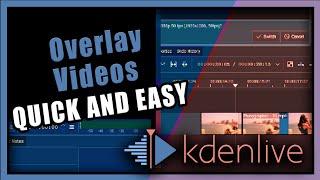 Kdenlive Tutorial: How To Overlay Videos In Kdenlive