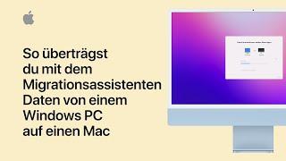 So überträgst du mit dem Migrationsassistenten Daten von einem Windows PC auf einen Mac