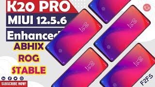 K20 Pro MIUI 12.5.6 Enhanced Edition | Install Abhix ROG Edition Latest Update With F2FS Support