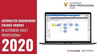 Automated Engineering Change Orders in Autodesk Vault Professional 2020