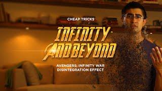 Cheap Tricks | Infinity And Beyond (Avengers: Infinity War Disintegration Tutorial)