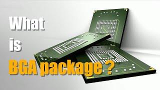 What is BGA Package? | PCB Knowledge