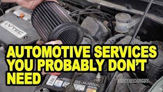 Automotive Services You Probably Don’t Need