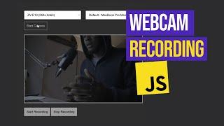 Webcam Recording with JavaScript