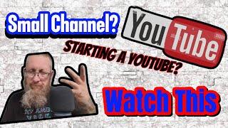 Starting A YouTube Channel - Small Channel - Whatch This !st