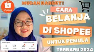 CARA BELANJA DI SHOPEE UNTUK PEMULA || TUTORIAL BELANJA DI SHOPEE