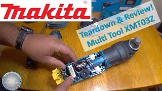 Makita XMT03Z 18V LXT multi tool review and teardown