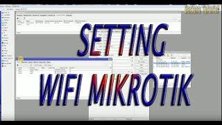 CARA SETTING WIFI MIKROTIK DAN ROUTER MIKROTIK