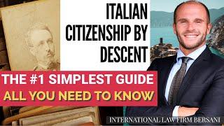 Italian Citizenship by Descent: The #1 Simplest Guide You Need to Start!