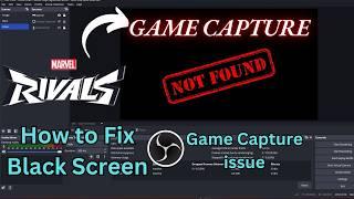 How to Fix Marvel Rivals Game Capture Issue in OBS Studio | Smart Tech (Tamil)