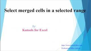 Find and select merged cells in a range in Excel