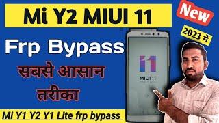 Mi Y2 Frp Bypass | mi Y2 MIUI 11 frp bypass | mi Y2,y1,y1 lite frp bypass