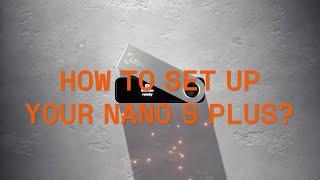 How to set up your Nano S Plus?