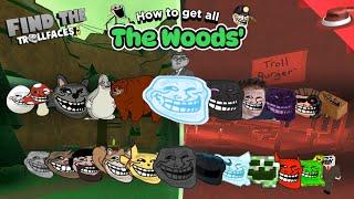How to get All The Woods' Trollfaces! | Find the Trollfaces Re-memed