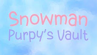 Snowman - Purpy's Vault