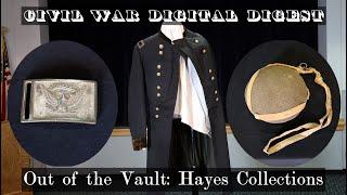 Rutherford B. Hayes collections - Out of the Vault - Civil War artifacts