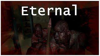 Eternal - Indie Horror Game - No Commentary