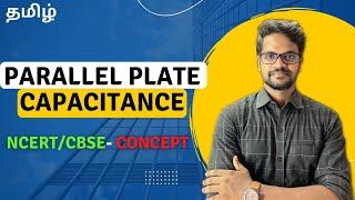 Parallel Plate Capacitance|NCERT|CBSE|Physics 12|Tamil|Muruga MP#murugamp#ncert#physics12