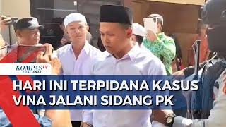 Enam Terpidana Kasus Pembunuhan Vina & Eky akan Kembali Jalani Sidang PK Hari Ini