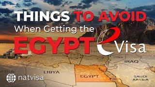 Things to Avoid When Getting the Egypt eVisa | A Must-Know Guide!