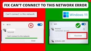 How to Fix Can't Connect to This Network Windows 11 (Fixed) | Windows 11 WiFi Problem - 2022