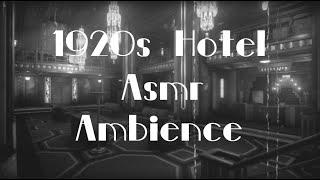 1920s Hotel ASMR Ambience {with vintage music from Tower of Terror}