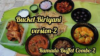 Bucket Biriyani version-2/Ramada Buffet Biriyani combo-2/Best buffet biriyani/Tamil channel vlogs