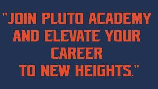 "Preparing you for tomorrow's challenges, today at Pluto Academy." | Pluto Academy | New Batch |