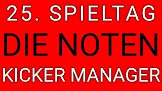 25. Spieltag - die Note - Kicker Manager Spiel