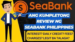 Seabank PH | Lahat ng Kailangan Mong Malaman Tungkol sa Seabank Philippines | Seabank Review