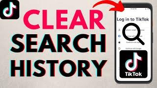 How to Clear Search History on TikTok - iPhone & Android