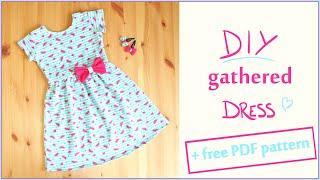 DIY Gathered Dress for Girls / Toddlers + Free PDF pattern