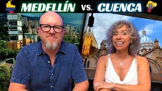 Cuenca Ecuador & Medellin Colombia: Similar but Different!