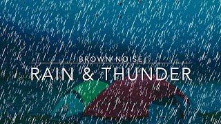 Brownian Noise With Rain & Thunder Sounds for ADHD, insomnia and Sleep - 2 hours brown noise adhd