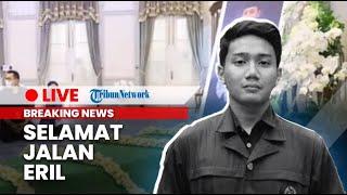 LIVE UPDATE Pemakaman Anak Ridwan Kamil: Selamat Jalan Eril