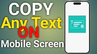 How To Copy Text On Screen | Copy Any Text On Screen Android | 2023